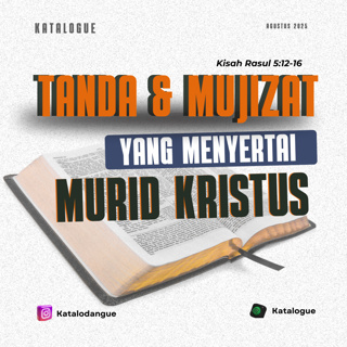 Tanda dan Mujizat yang Menyertai Murid Kristus