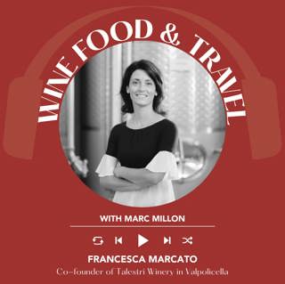 Ep. 2784 The Other Side of Valpolicella: Volcanic Soils & Sparkling Wines with Francesca Marcato of Talestri Winery | Wine, Food & Travel with Marc Millon