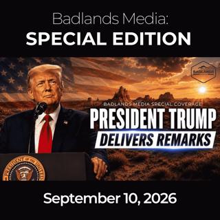 Badlands Media Special Coverage: 9/10/26 - Trump Signs Medal of Honor Monument Act in Texas