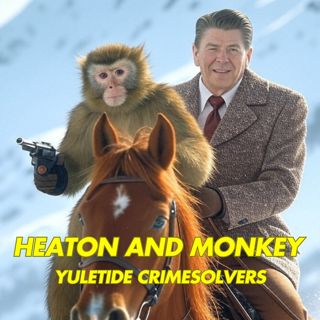 Heaton and Monkey: Yuletide Crimesolvers (1987)