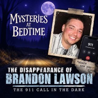 The Disappearance of Brandon Lawson: The 911 Call in the Dark
