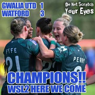 CHAMPIONS!! GWALIA UTD 1-3 WATFORD FC WOMEN