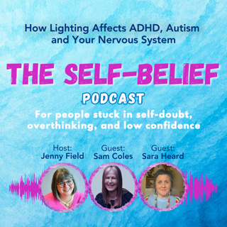 How Lighting Affects ADHD, Autism & Your Nervous System: Why the Right Light Can Improve Sleep, Reduce Overwhelm and Support Self-Care