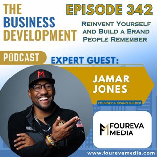 Reinvent Yourself and Build a Brand People Remember with Jamar Jones