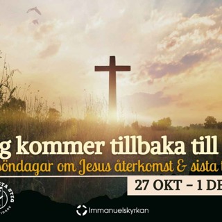 Jag kommer tillbaka till er - Maranata-Hosianna-Halleluja