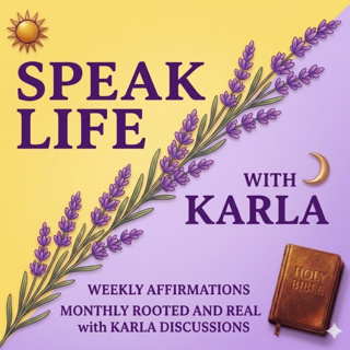 Speak Life With Karla