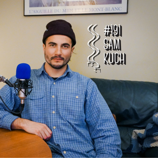 191 Sam Kuch Returns