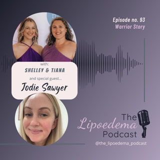 Ep 93 ~ Lipoedema Warrior Jodie Sawyer