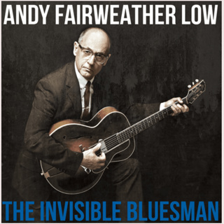 Andy Fairweather Low "The Invisible Bluesman" and 6 decades of Rock 'n' Roll VIDEO EDITION
