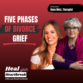 #322 Five Phases of Divorce Grief: Expert Healing Advice from Therapist Oona Metz