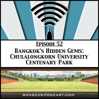 Bangkok's Hidden Gems: Chulalongkorn University Centenary Park