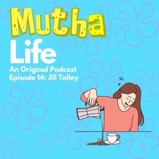 EPISODE 14: Jill Talley: Parenting is IMPROV