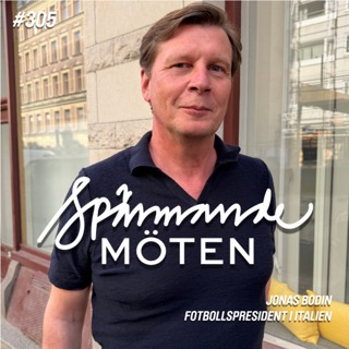 #305 Jonas Bodin, fotbollspresident i Italien