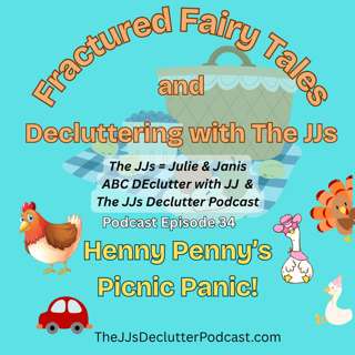 Epi 34 – Henny Penny’s Picnic Panic Fractured Fairy Tale Edition
