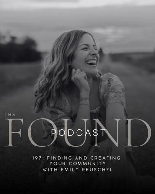 197: Finding and Creating Your Community with Emily Reuschel