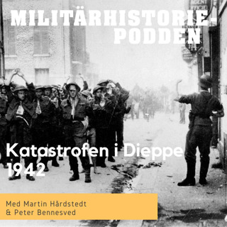 Diepperäden 1942 – en meningslös katastrof (nymixad repris)