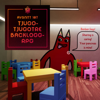 107. Tjugotjugotre Backlogg-RPG