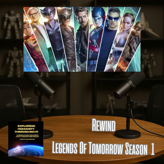 Rewind — Legends of Tomorrow: Season One