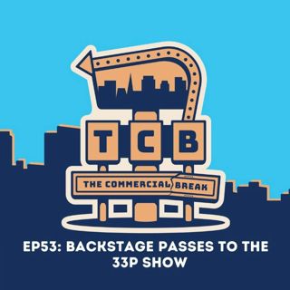 Backstage Passes To The 33P Show!