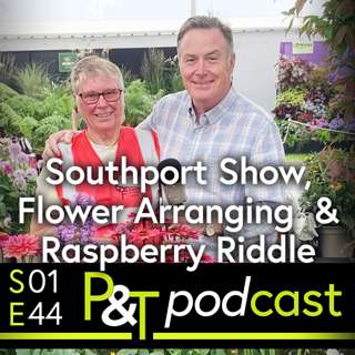 Southport Flower Show, Raspberry Riddle & Floristry Fun!