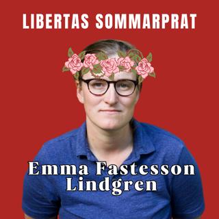 Sommarprat - Emma Fastesson Lindgren