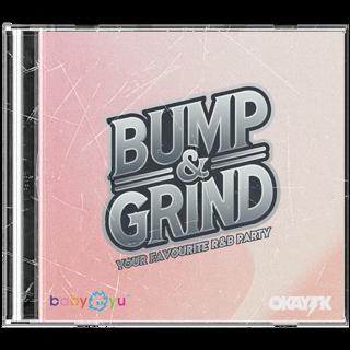 Episode 81: BUMP & GRIND w/OKAY TK