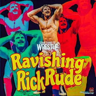 Episode 24: "Ravishing" Rick Rude