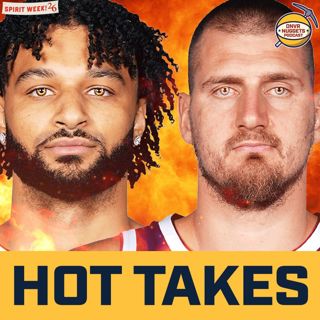 Hot Takes About Jokic and the Denver Nuggets & special guest Jay Chandrasekhar