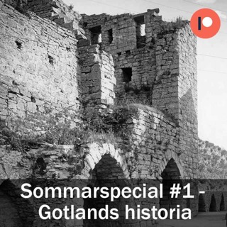 Sommarspecial #1 - Gotlands historia