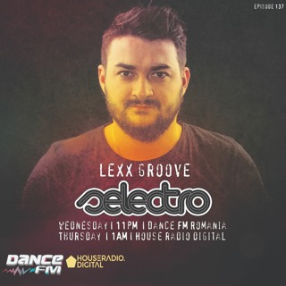 Selectro Podcast #137 w/ Lexx Groove
