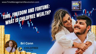 Time, Freedom and Fortune: What is Childfree Wealth?