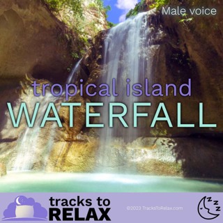 Tropical Waterfall - Guided Sleep Meditation