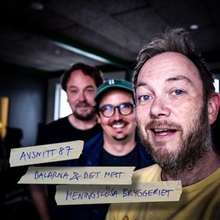 87: Dalarna & Det Mest Meningslösa Bryggeriet