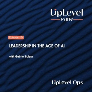 Leadership in the Age of AI with Gabriel Buigas