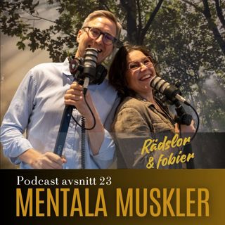 Avsnitt 23 - Rädslor & Fobier