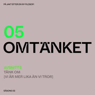 S2:A5 Tänk om vi är mer lika än vi tror
