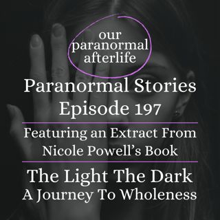 I Travelled the Tunnel of Light