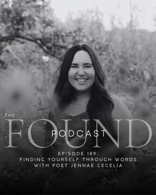 189: Finding Yourself Through Words with Poet Jennae Cecelia