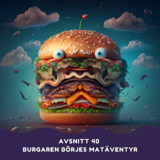 Burgaren Börjes matäventyr