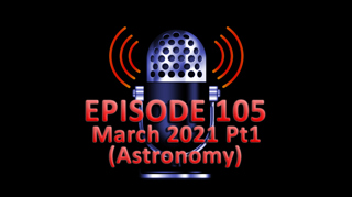 #105 - March 2021 Part 1