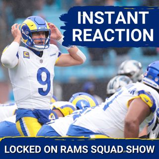 RAMS SQUAD SHOW: Matthew Stafford has 2 INTs + GAME-ENDING FUMBLE, Panthers STUN Rams, 1-seed lost?
