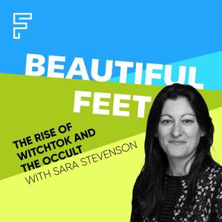 The Rise of WitchTok and the Occult: with Sara Stevenson