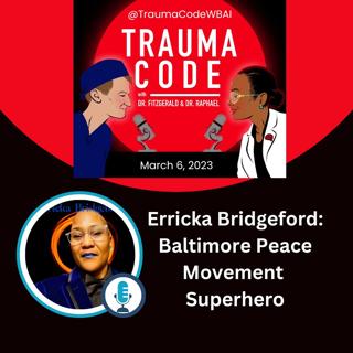 Erricka Bridgeford: Baltimore Peace Movement Superhero