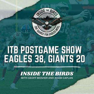 Inside The Birds Postgame Show Week 8: Eagles 38, Giants 20
