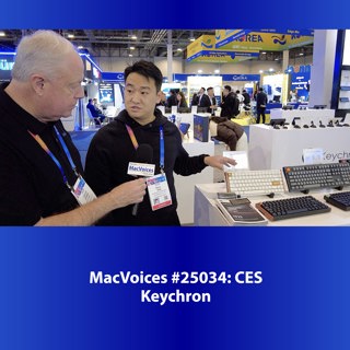 MacVoices #25034: CES - Keychron