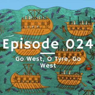 024 - Go West, O Tyre, Go West