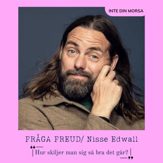 Nisse Edwall frågar Freud ”Hur skiljer man sig så bra det går?”