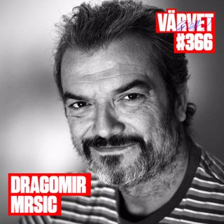 KORT VERSION - #366: Dragomir Mrsic