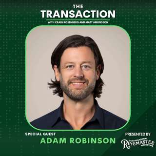 Asymmetrical Marketing and Personal Branding with Adam Robinson - The Transaction - Ep # 13