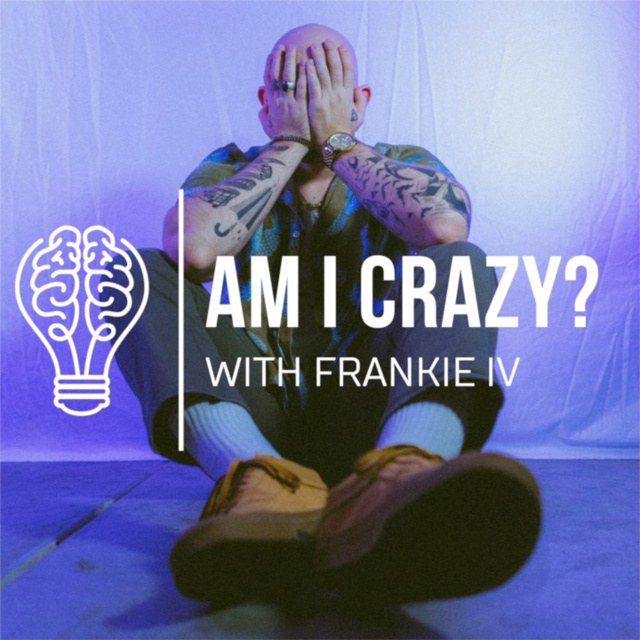 Am I Crazy?